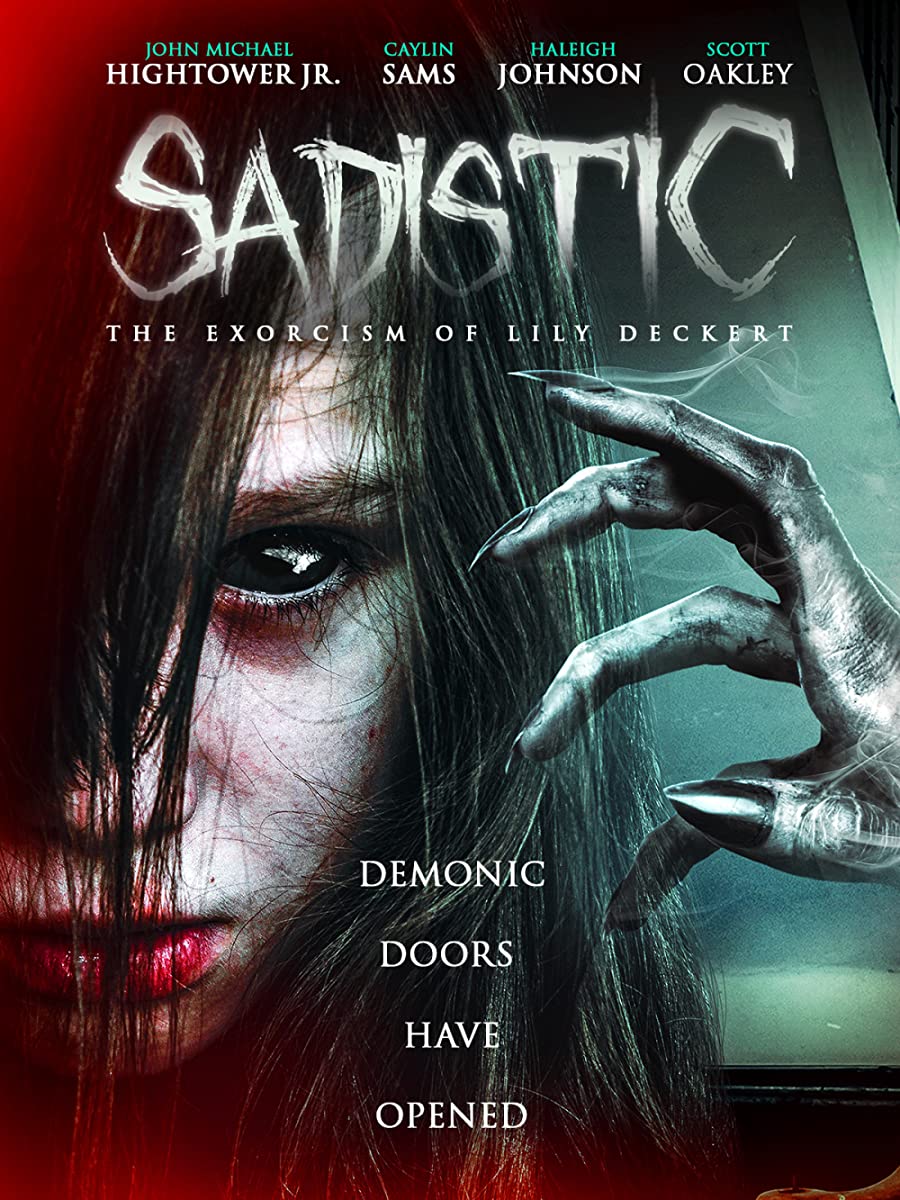 مشاهدة فيلم Sadistic: The Exorcism of Lily Deckert 2022 مترجم